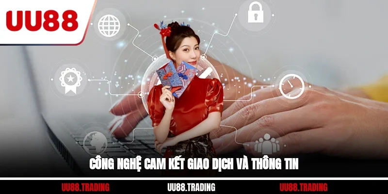 Công nghệ cam kết giao dịch và thông tin