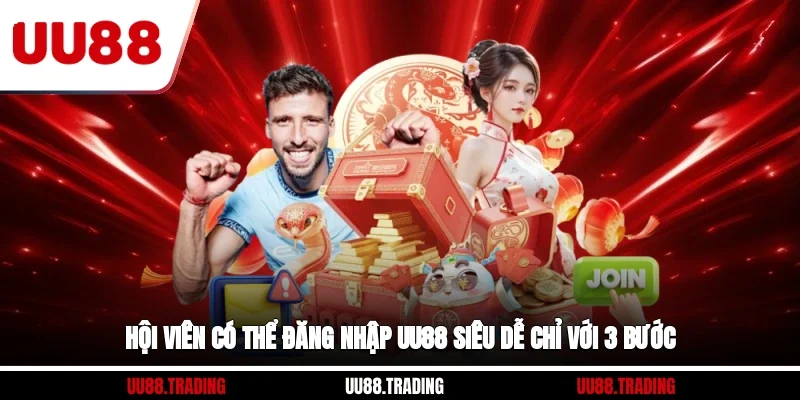 Hội viên có thể đăng nhập UU88 siêu dễ chỉ với 3 bước