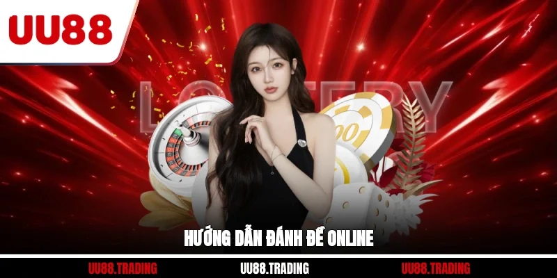 Hướng dẫn đánh đề online